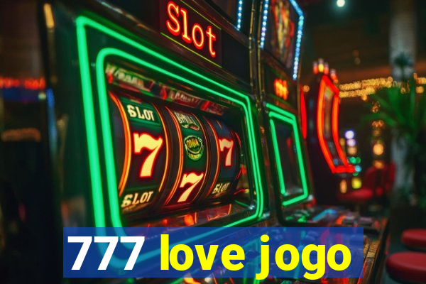 777 love jogo